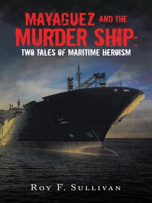 cover image of Mayaguez and the Murder Ship